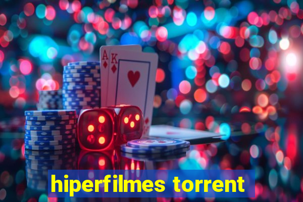 hiperfilmes torrent